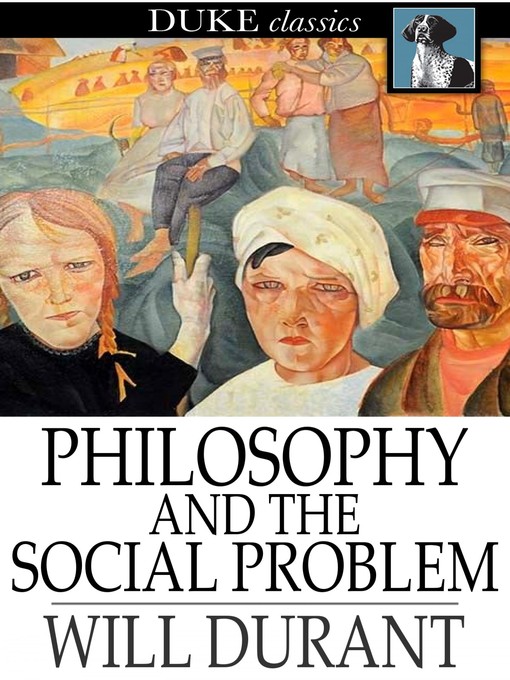 Titeldetails für Philosophy and the Social Problem nach Will Durant - Verfügbar